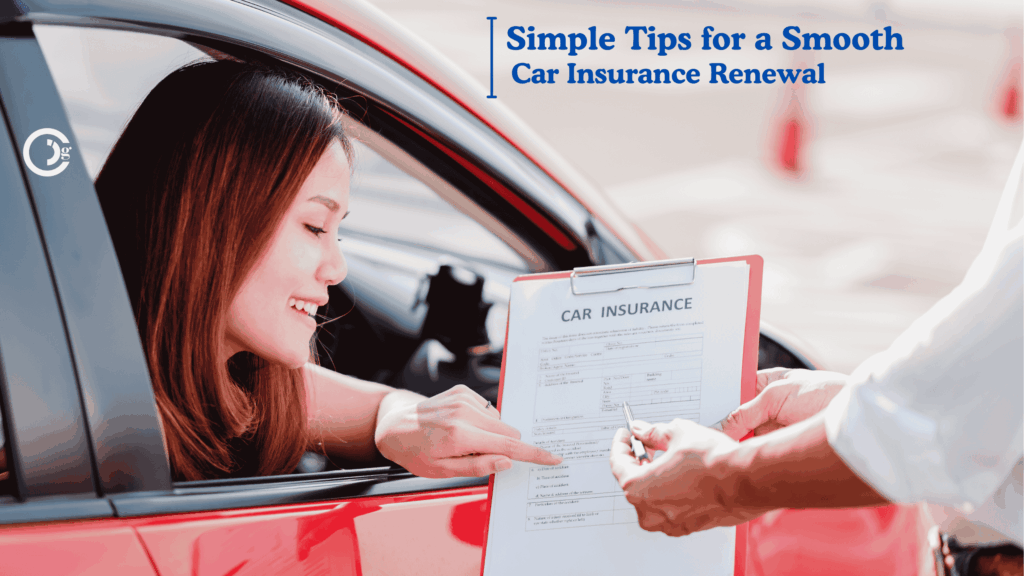 Simple Tips for a Smooth Car Insurance Renewal
